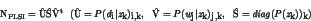 \begin{eqnarray*}
\rm {N_{PLSI} = \hat{U} \hat{S} \hat{V}^t}\ \
\rm {(\hat{U}...
...\vert z_k)_{j,k}},\ \
\rm {\hat{S}} = \it {diag(P(z_k))_{k}})
\end{eqnarray*}